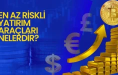 Düşük Riskli Yatırım Araçları: Neler Tercih Edilmeli?